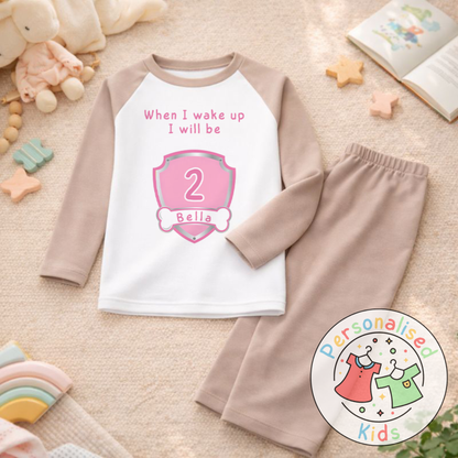 Personalised "When I Wake Up, I Will Be" Birthday Pyjamas – Custom Age & Name PP001