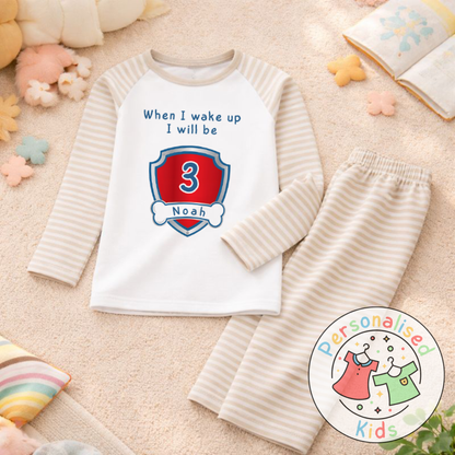 Personalised "When I Wake Up, I Will Be" Birthday Pyjamas – Custom Age & Name PP001