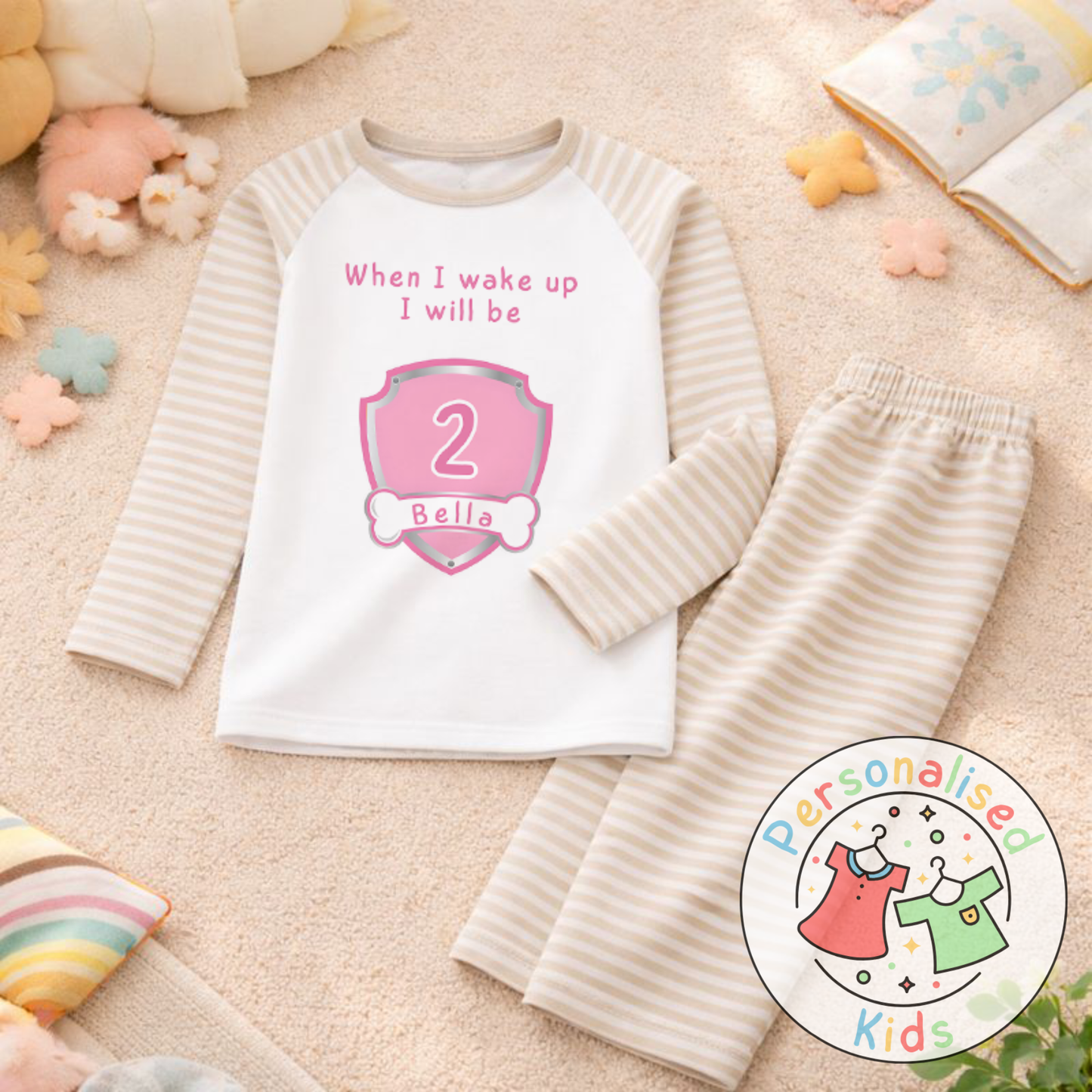 Personalised "When I Wake Up, I Will Be" Birthday Pyjamas – Custom Age & Name PP001