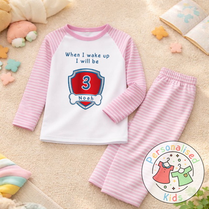 Personalised "When I Wake Up, I Will Be" Birthday Pyjamas – Custom Age & Name PP001