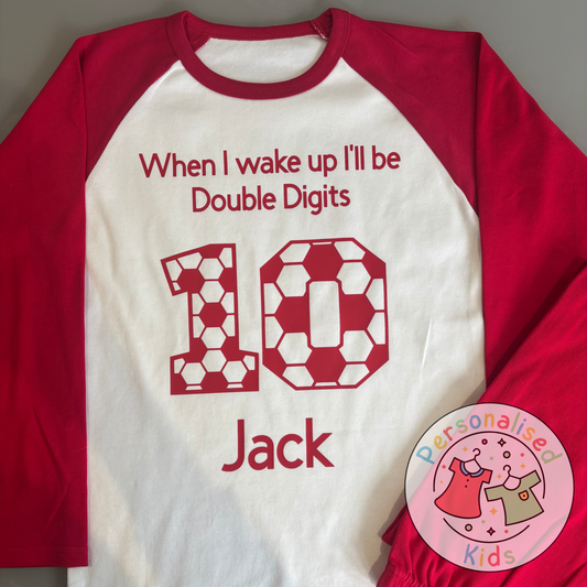 ⚽ Personalised “When I Wake Up, I Will Be DOUBLE DIGITS” Football Birthday Pyjamas – Perfect for 10th Birthdays! ⚽