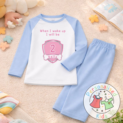 Personalised "When I Wake Up, I Will Be" Birthday Pyjamas – Custom Age & Name PP001