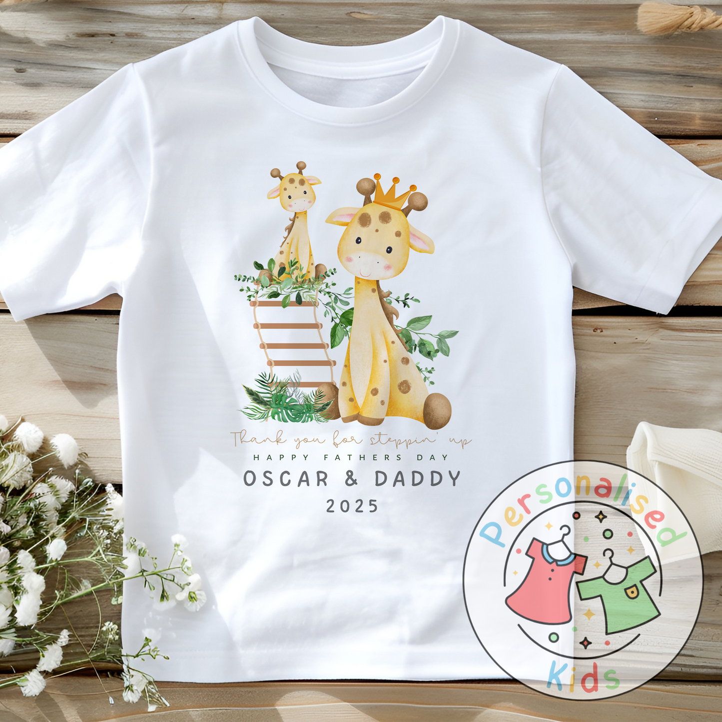 Personalised Father’s Day Top – “Thank You for Stepping Up” Giraffe Design