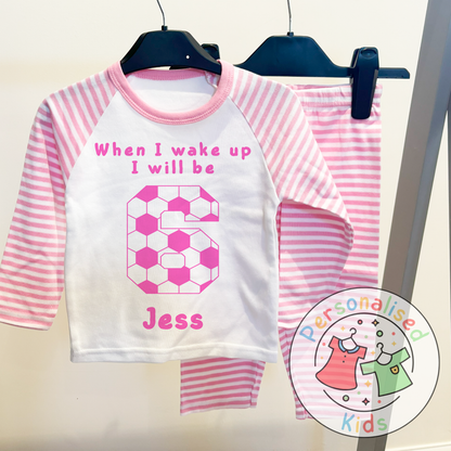 ⚽ Personalised Football Birthday Pyjamas – "When I Wake Up, I Will Be" Design ⚽