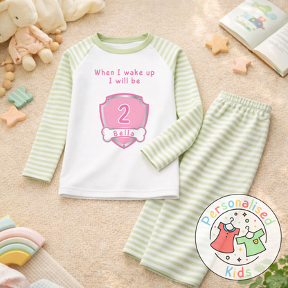 Personalised "When I Wake Up, I Will Be" Birthday Pyjamas – Custom Age & Name PP001