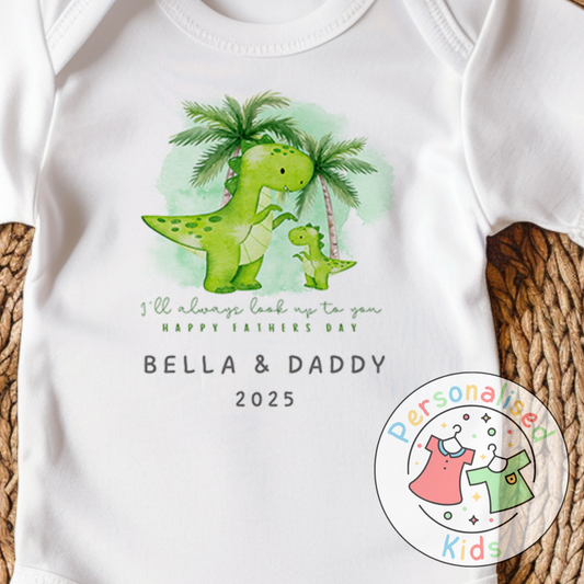 Personalised Father’s Day Top – “I’ll Always Look Up to You” Dinosaur Design