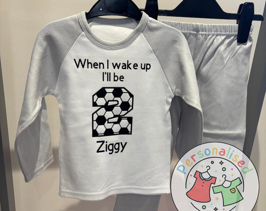 ⚽ Personalised Football Birthday Pyjamas – "When I Wake Up, I Will Be" Design ⚽